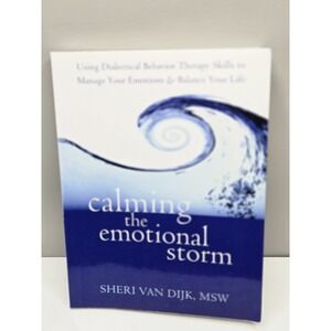 💙3/$25💙Calming the Emotional Storm: Using D..., Sheri Van Dijk